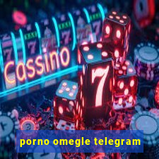 porno omegle telegram